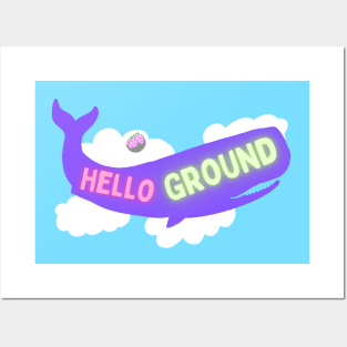 Hello Ground Posters and Art